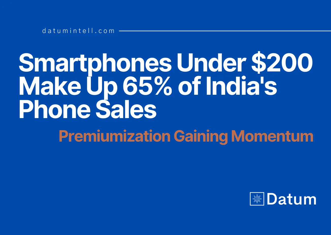 Lower-Cost Phone Models Capture Majority Share in India